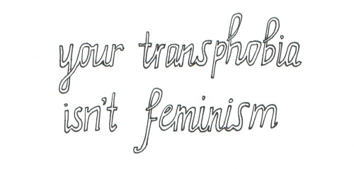 electricle:

transphobia is not feminism