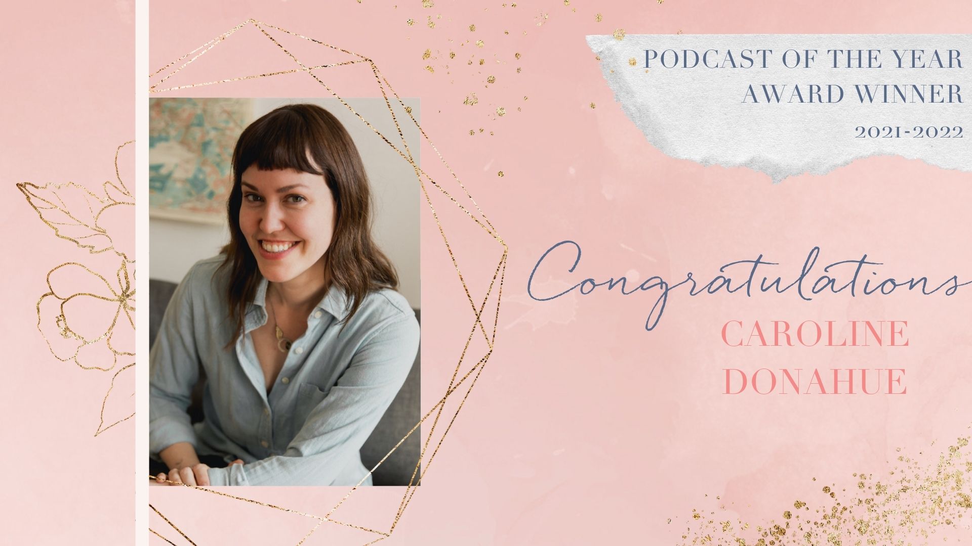 Introducing Caroline Donahue – 2021-2022 Podcast of the Year winner