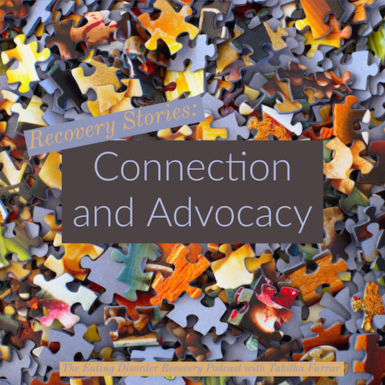 Recovery Stories: Connection and Advocacy [Podcast]