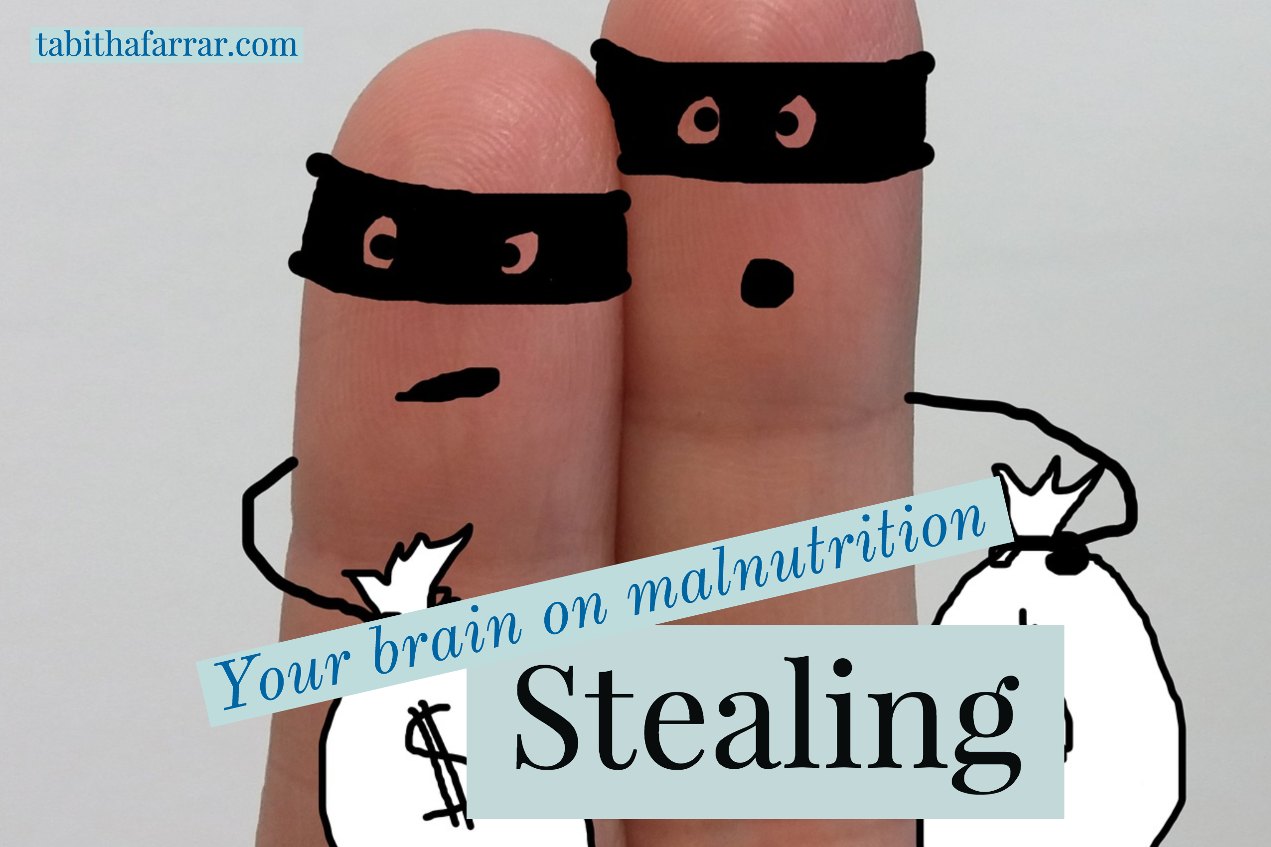 Your Brain on Malnutrition: Stealing