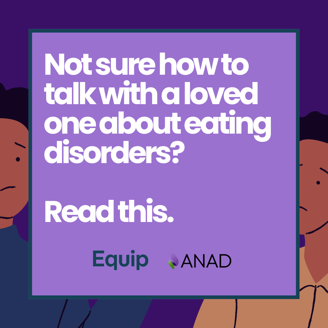 Not Sure How to Talk With a Loved One About Eating Disorders? Read This. | ANAD