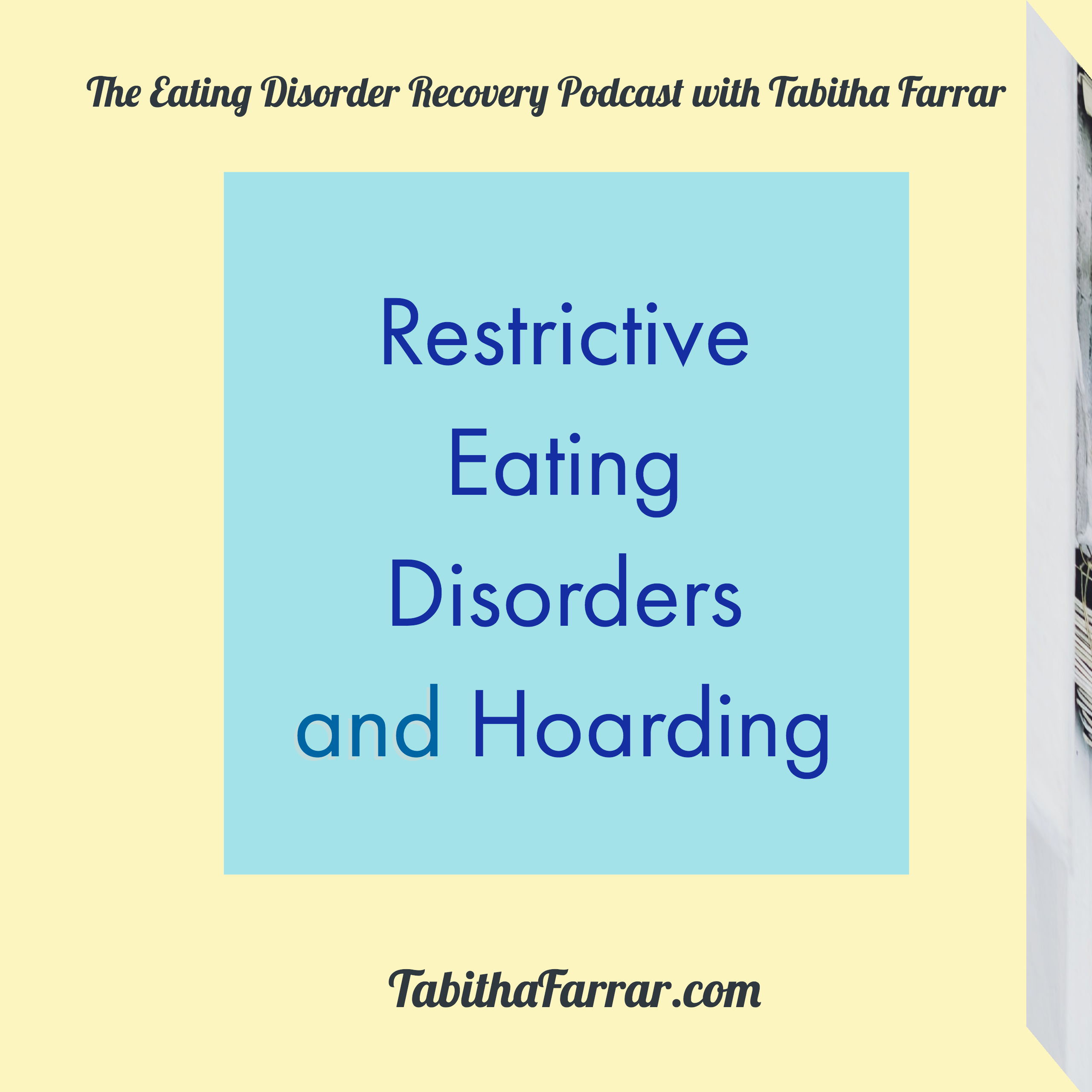 Restrictive Eating Disorders and Hoarding [Podcast]