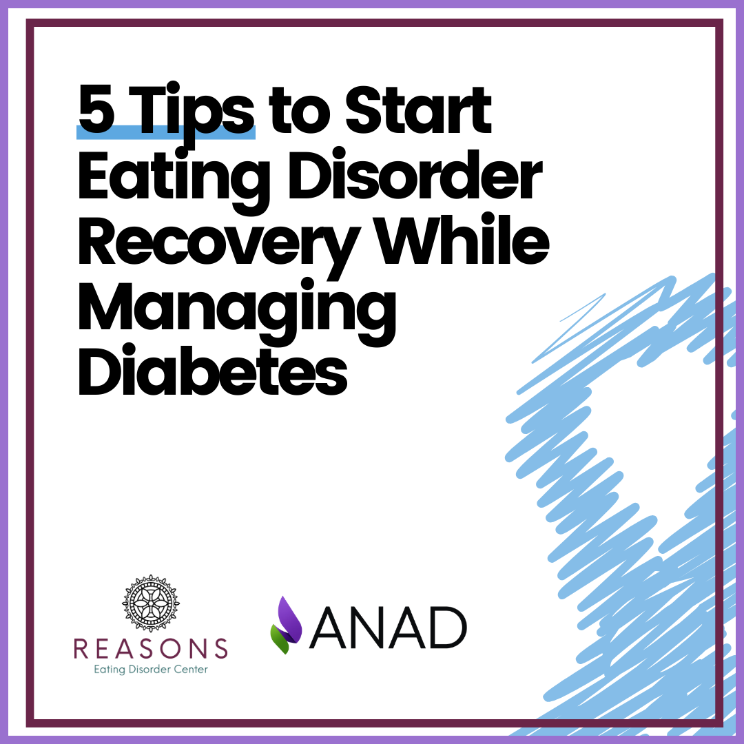 5 Tips to Start Eating Disorder Recovery While Managing Diabetes | ANAD